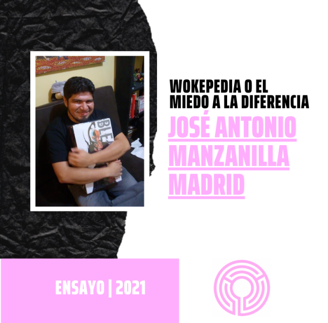 Wokepedia o el miedo a la diferencia, por José Antonio Manzanilla Madrid